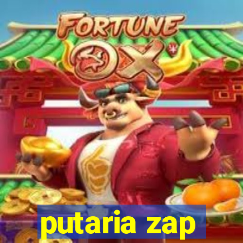 putaria zap